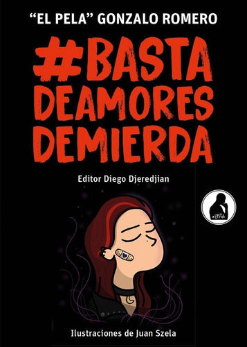 Pack Basta de amores de mierda 1 y 2 - Pela Gonzalo Romero