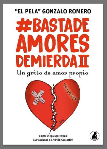 Pack Basta de amores de mierda 1 y 2 - Pela Gonzalo Romero
