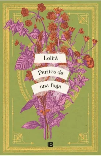 Libro Peritos De Una Fuga - Lolità - Ediciones B