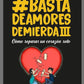Basta de amores de Mierda 1,2,3,4,5,6,7 (Collección completa)