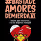 Basta de amores de Mierda 1,2,3,4,5,6,7 (Collección completa)