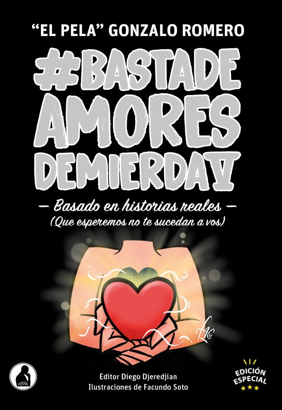 Libro Basta De Amores De Mierda 5 - Pela Gonzalo Romero
